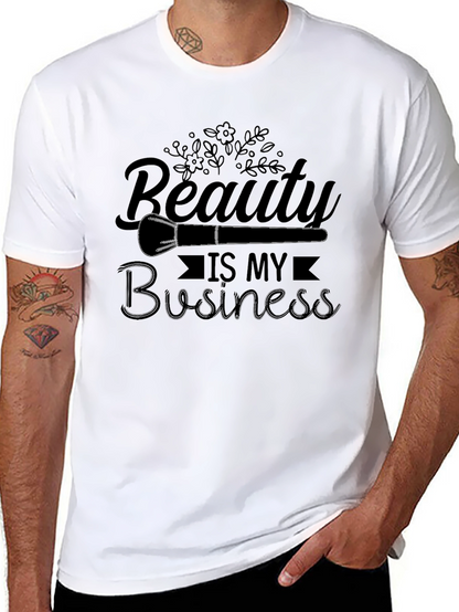 Beauty is My Business Graphic Tee