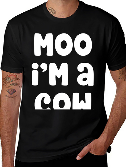 Moo Im a Cow T-Shirt - Funny Graphic Tee