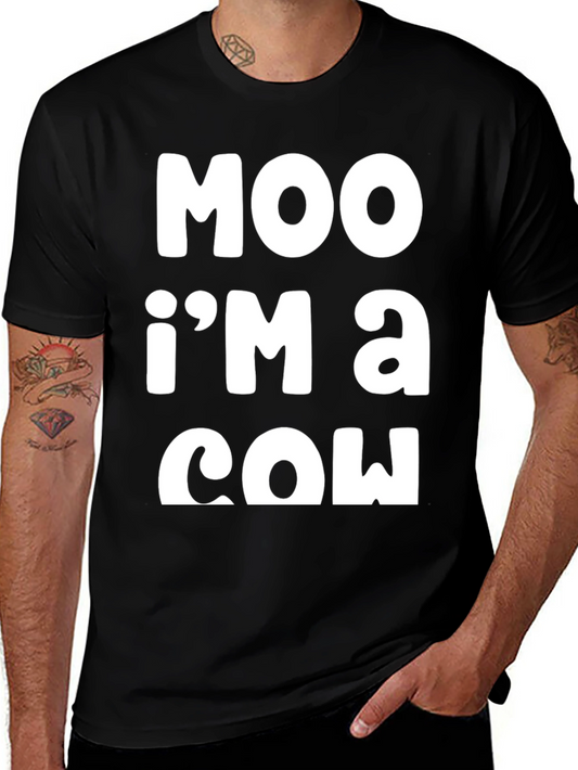 Moo Im a Cow T-Shirt - Funny Graphic Tee
