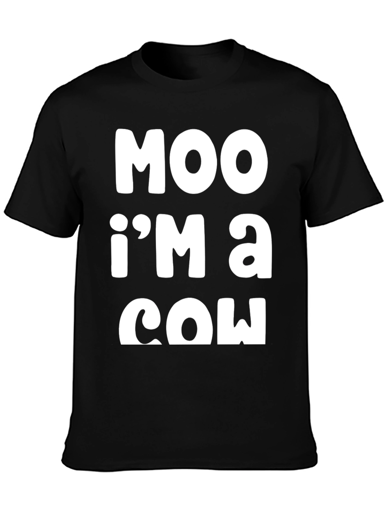 Moo Im a Cow T-Shirt - Funny Graphic Tee