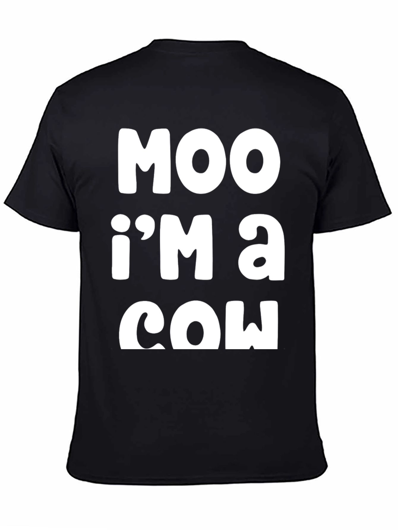 Moo Im a Cow T-Shirt - Funny Graphic Tee