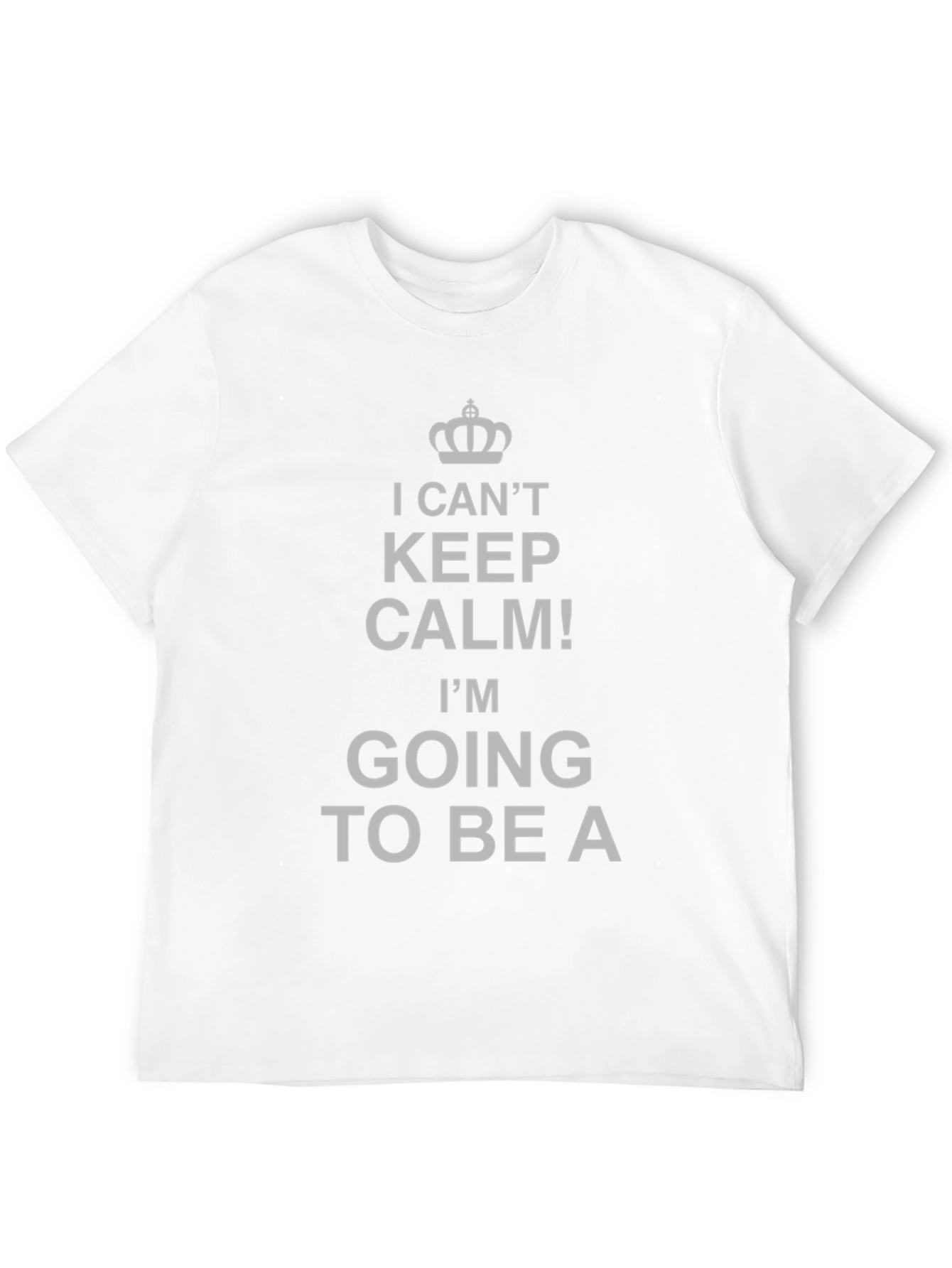 I Cant Keep Calm T-Shirt