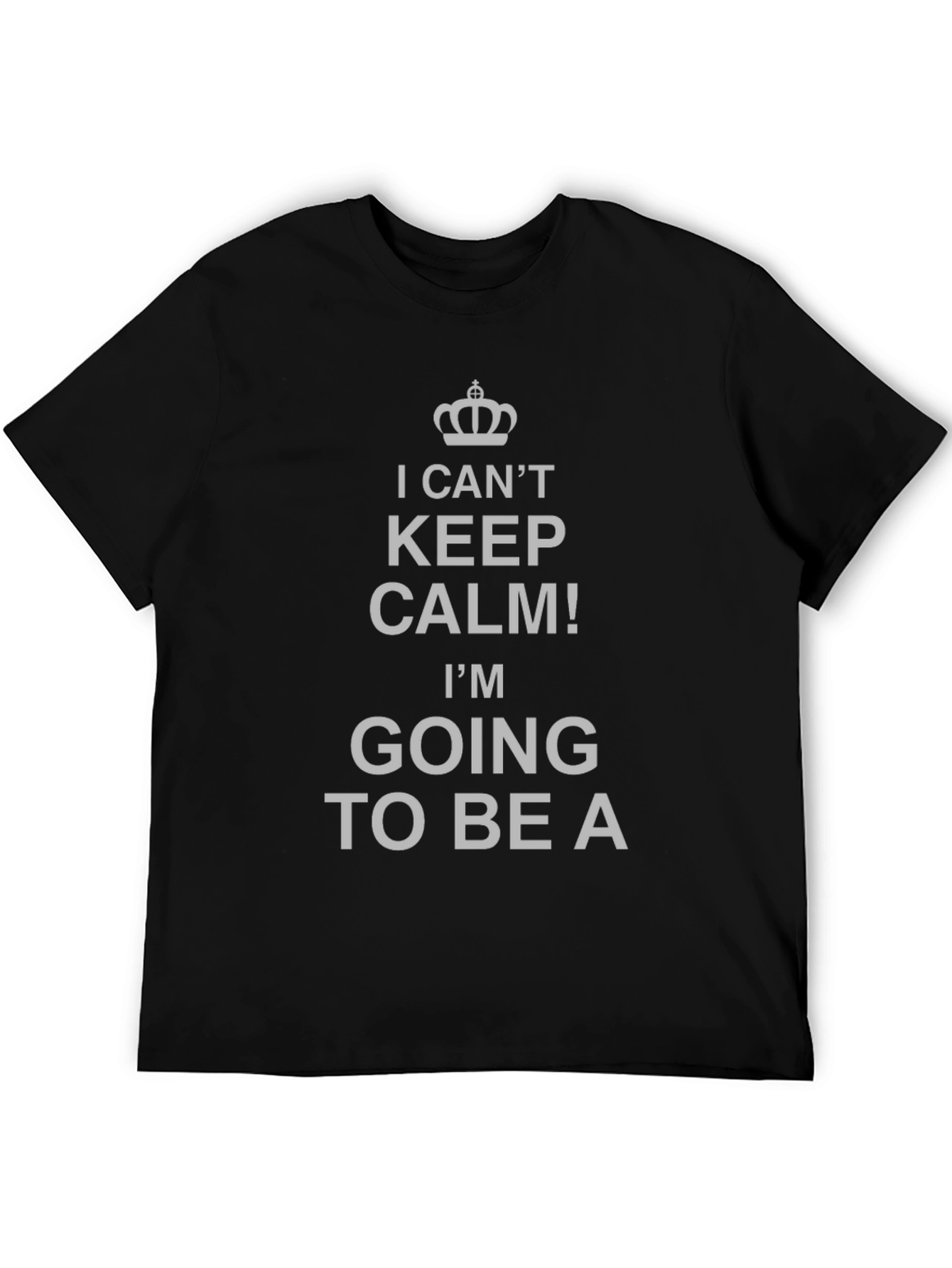 I Cant Keep Calm T-Shirt