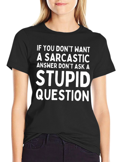 Sarcastic Answer T-Shirt