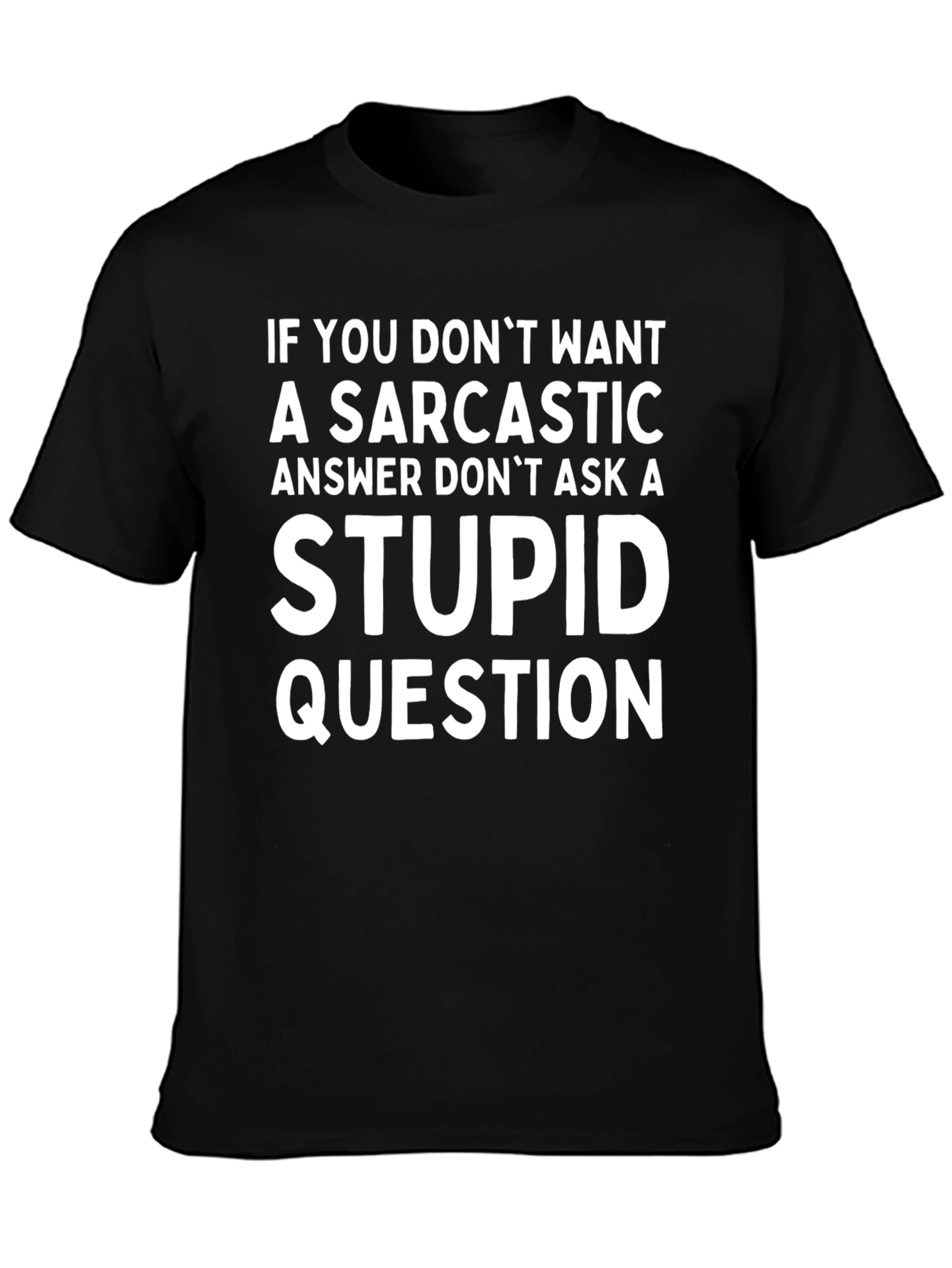 Sarcastic Answer T-Shirt
