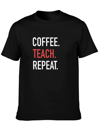 Coffee Teach Repeat Black T-Shirt