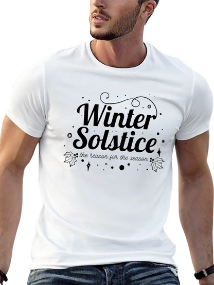 Winter Solstice T-Shirt - Reason for the Season
