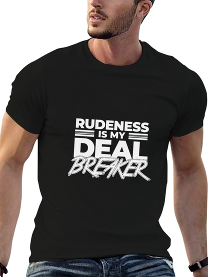 Rudeness is My Deal Breaker Graphic Tee