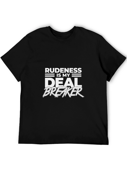 Rudeness is My Deal Breaker Graphic Tee