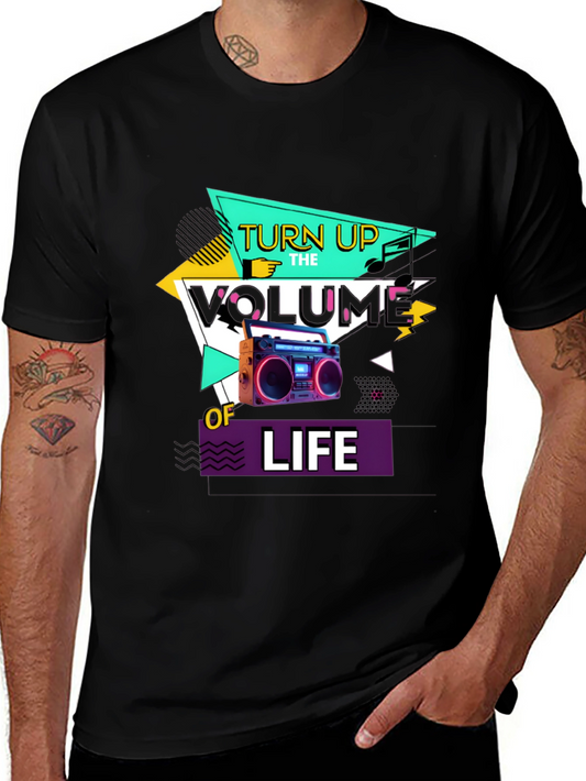 Turn Up The Volume of Life T-Shirt