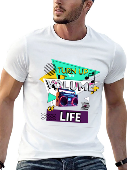 Turn Up The Volume of Life T-Shirt