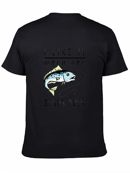 I Like It When She Bends Over Fishing T-Shirt