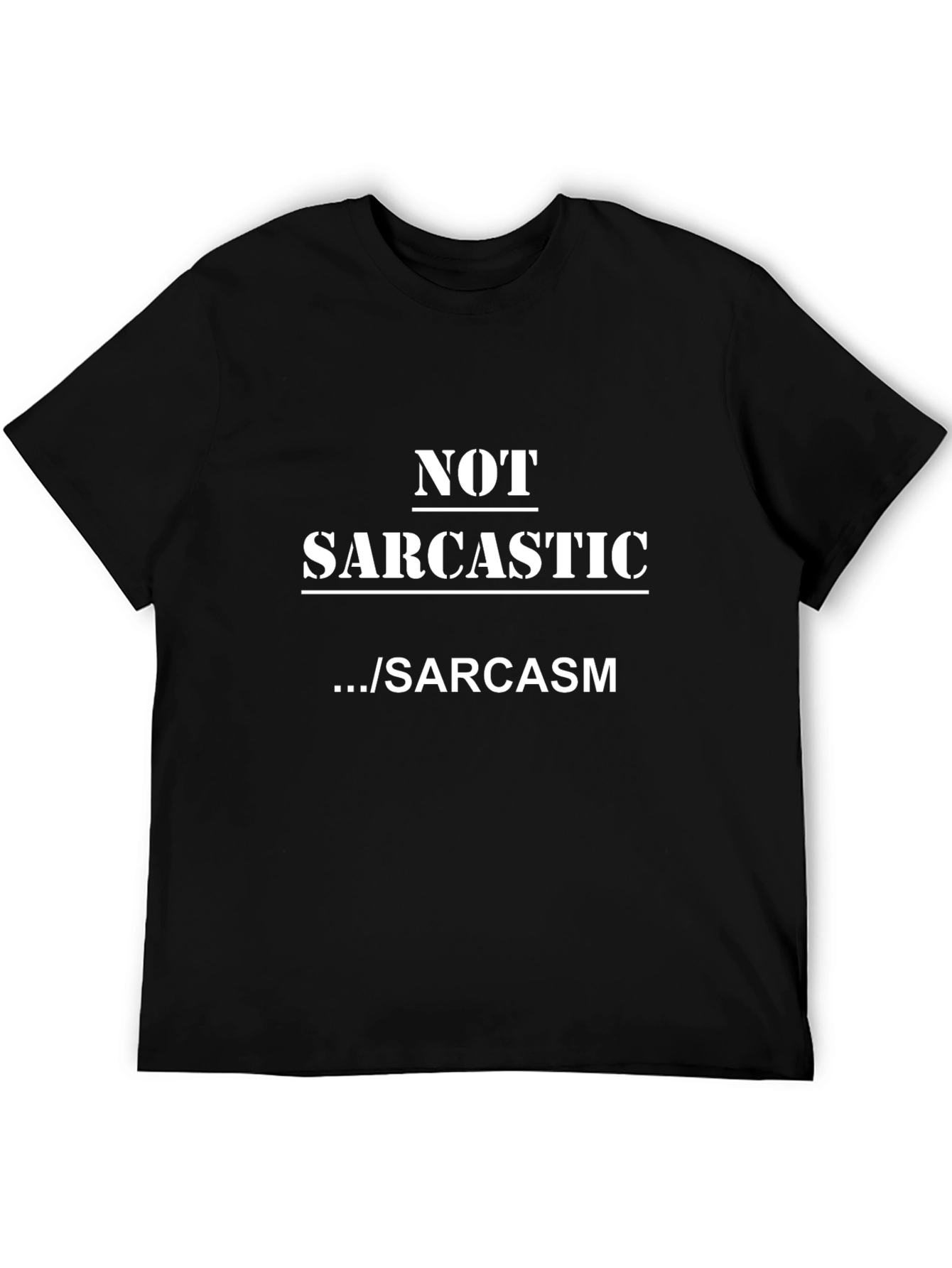 Sarcastic Humor T-Shirt
