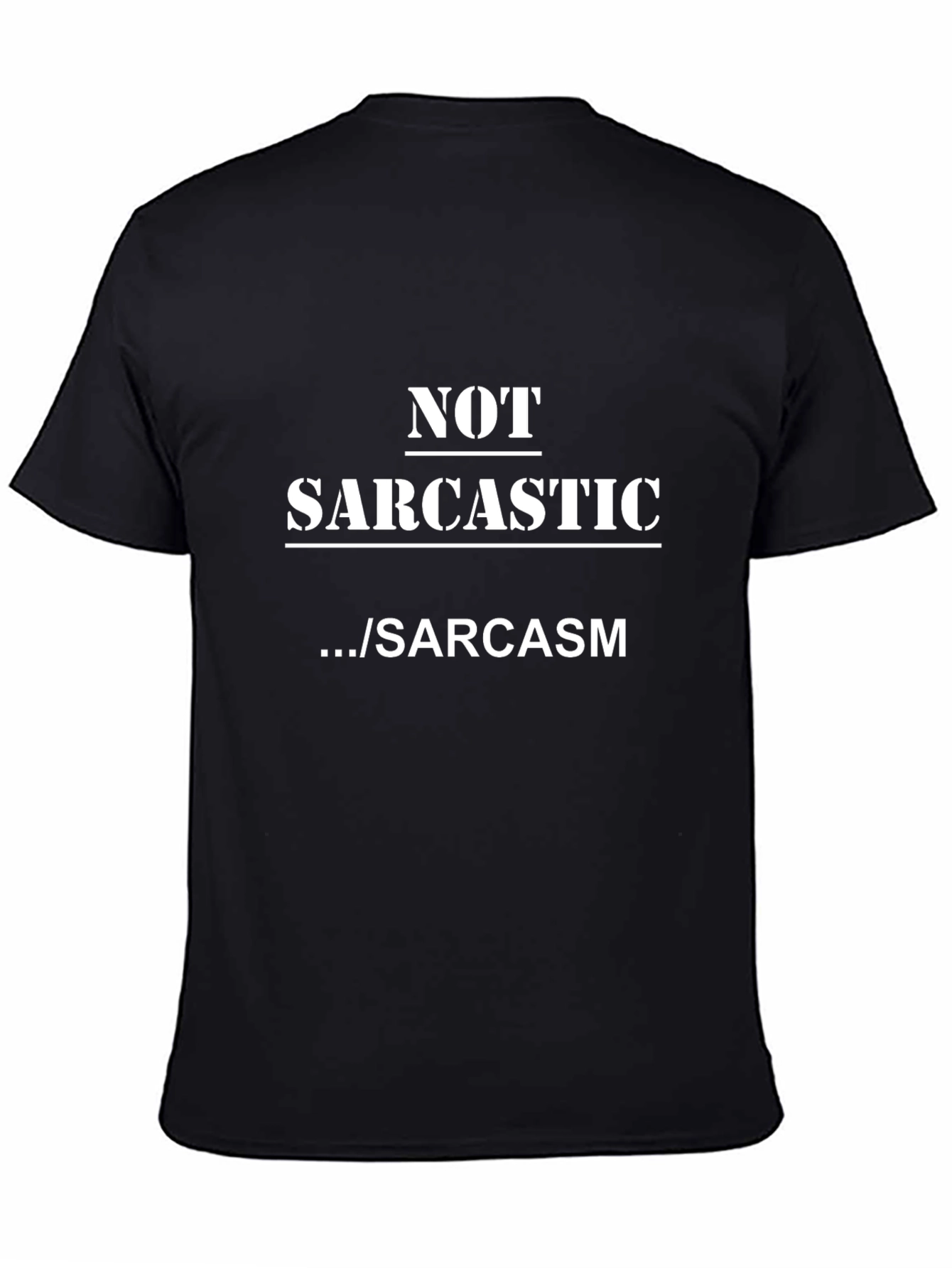 Sarcastic Humor T-Shirt