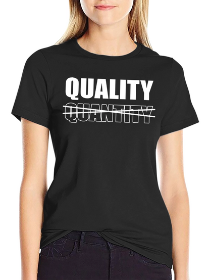 Quality Over Quantity Graphic T-Shirt