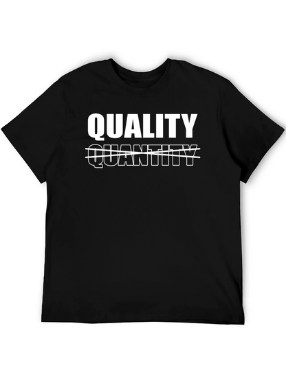Quality Over Quantity Graphic T-Shirt