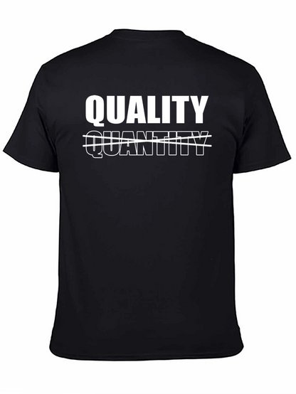 Quality Over Quantity Graphic T-Shirt