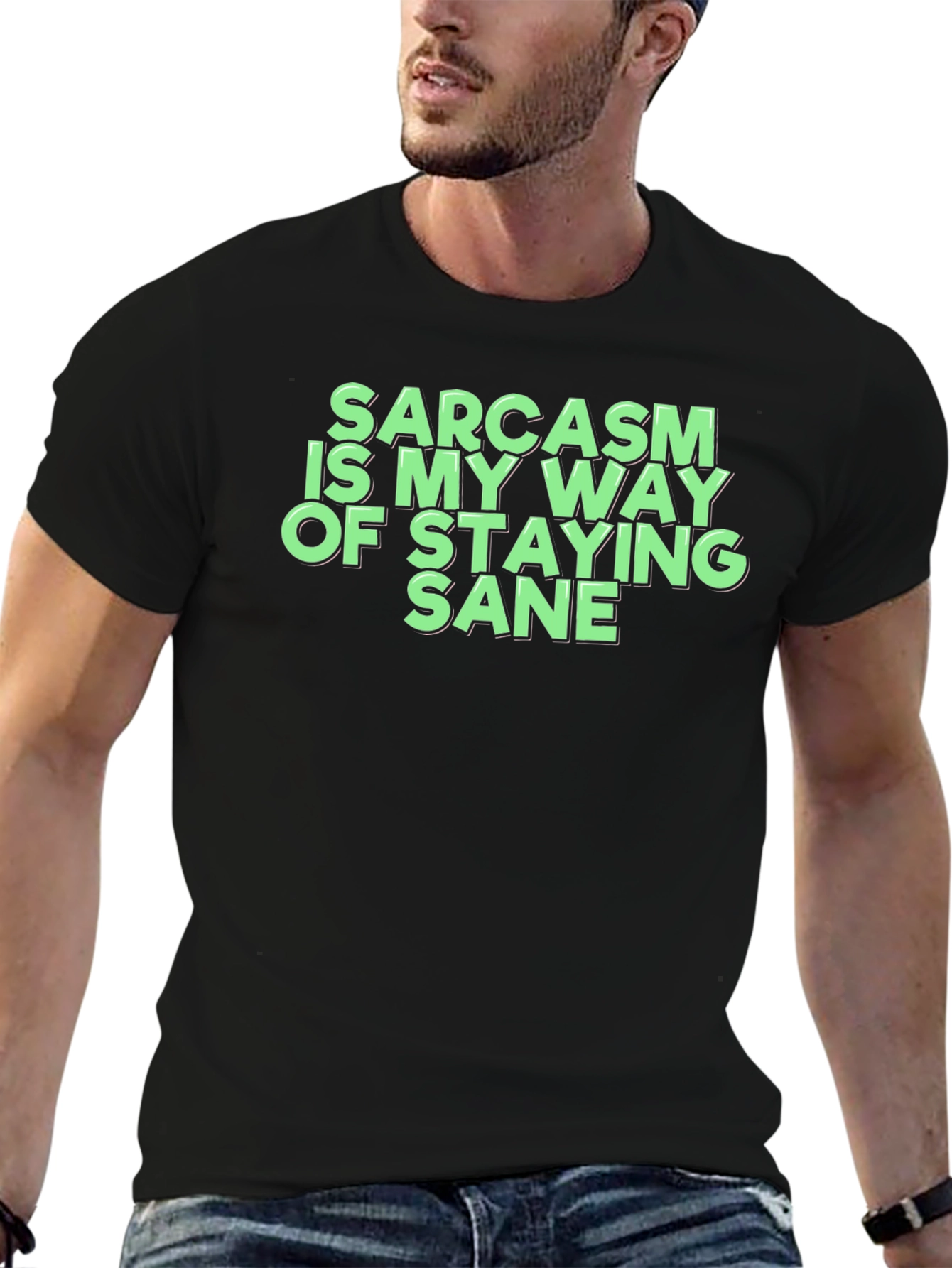Sarcasm Is My Way Of Staying Sane T-Shirt