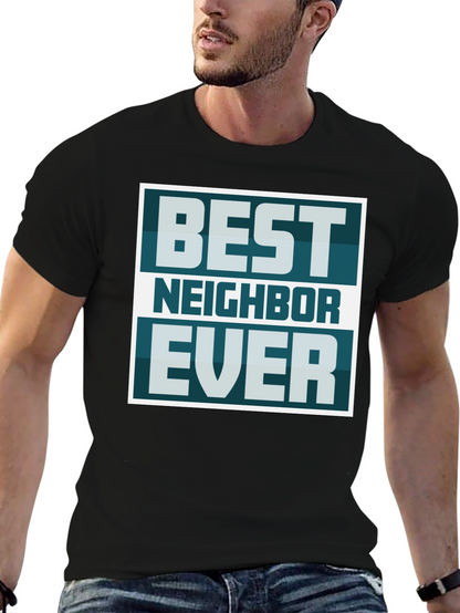 Best Neighbor Ever Graphic Tee