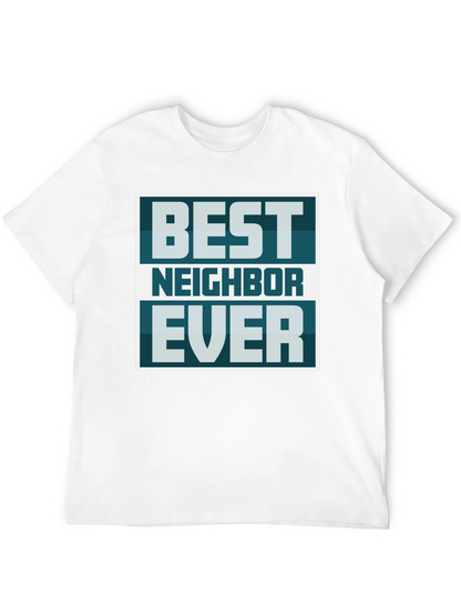 Best Neighbor Ever Graphic Tee