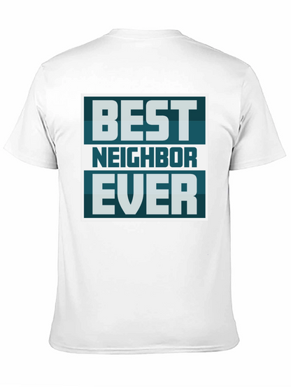 Best Neighbor Ever Graphic Tee