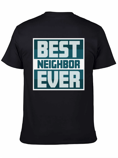 Best Neighbor Ever Graphic Tee