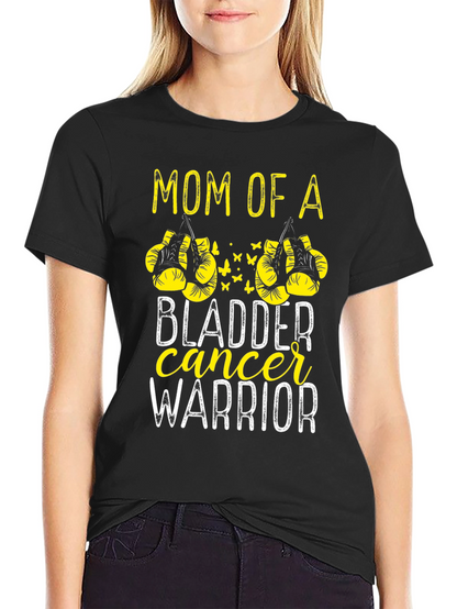 Mom of a Bladder Cancer Warrior T-Shirt
