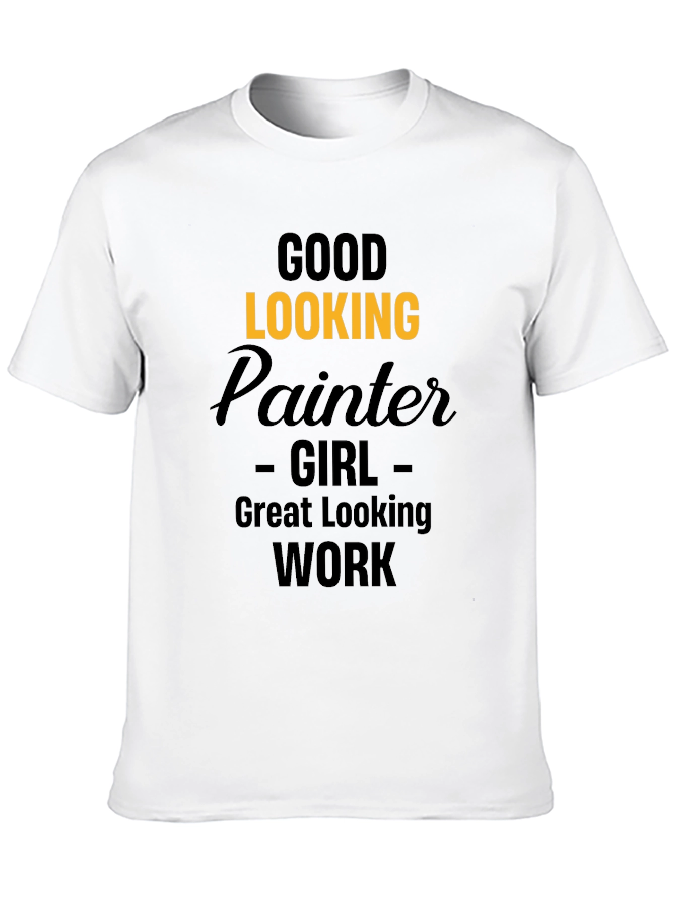 Good Looking Painter Girl Graphic T-Shirt