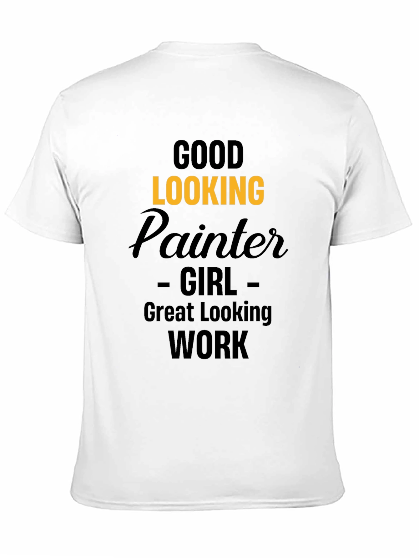 Good Looking Painter Girl Graphic T-Shirt