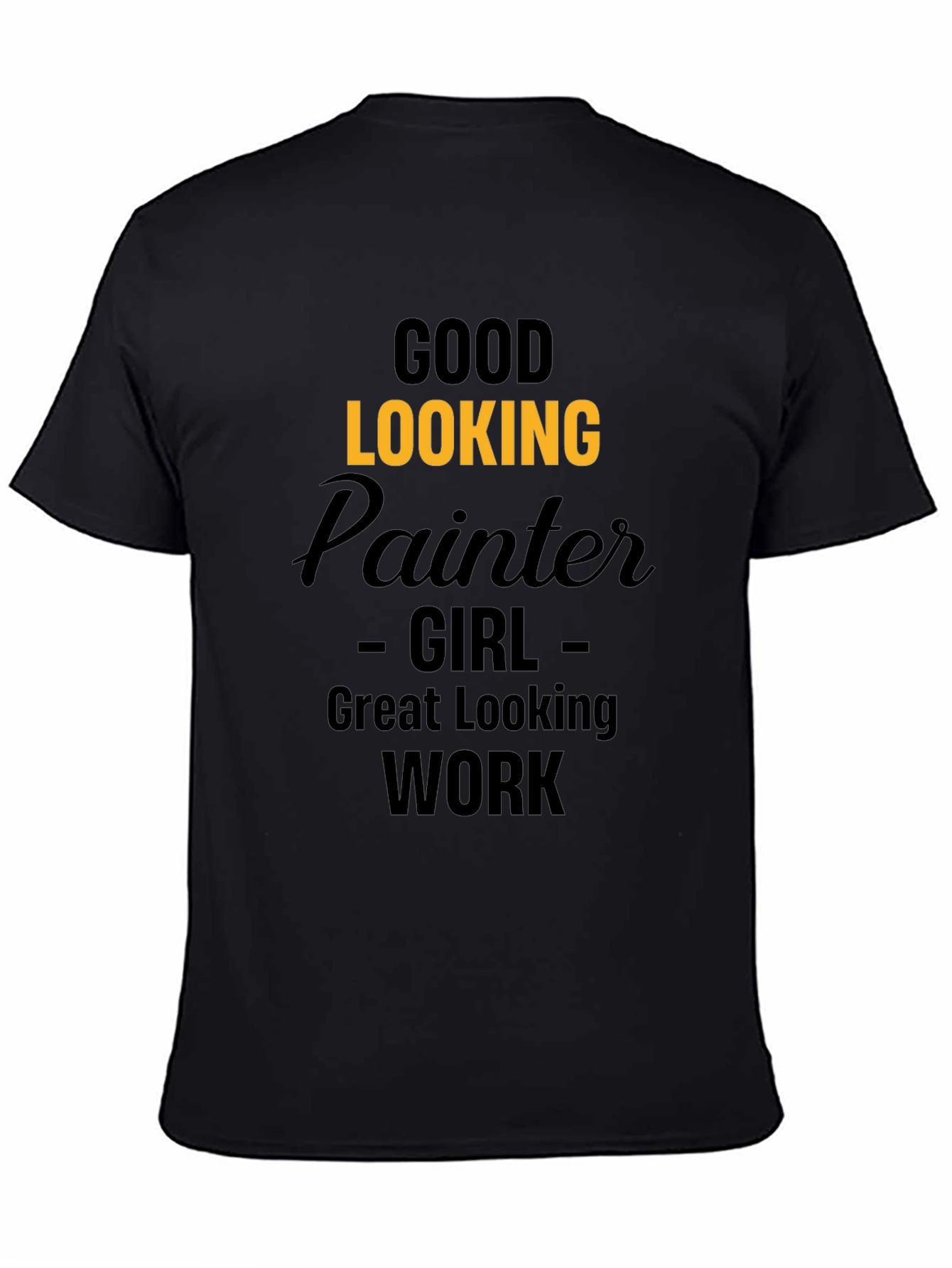 Good Looking Painter Girl Graphic T-Shirt