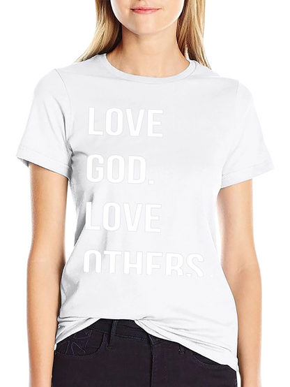 Love God Love Others Graphic T-Shirt