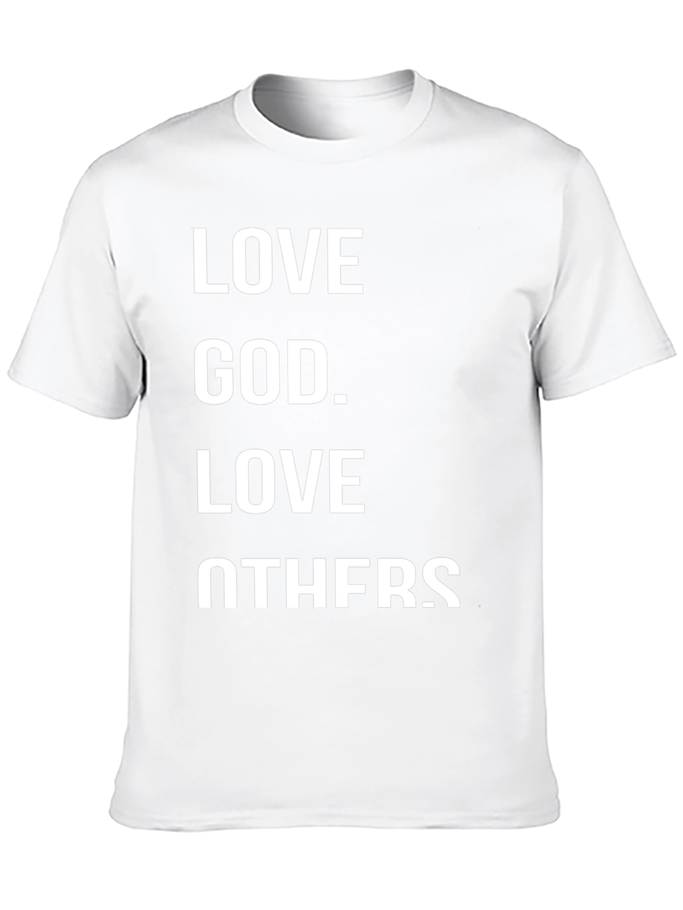 Love God Love Others Graphic T-Shirt