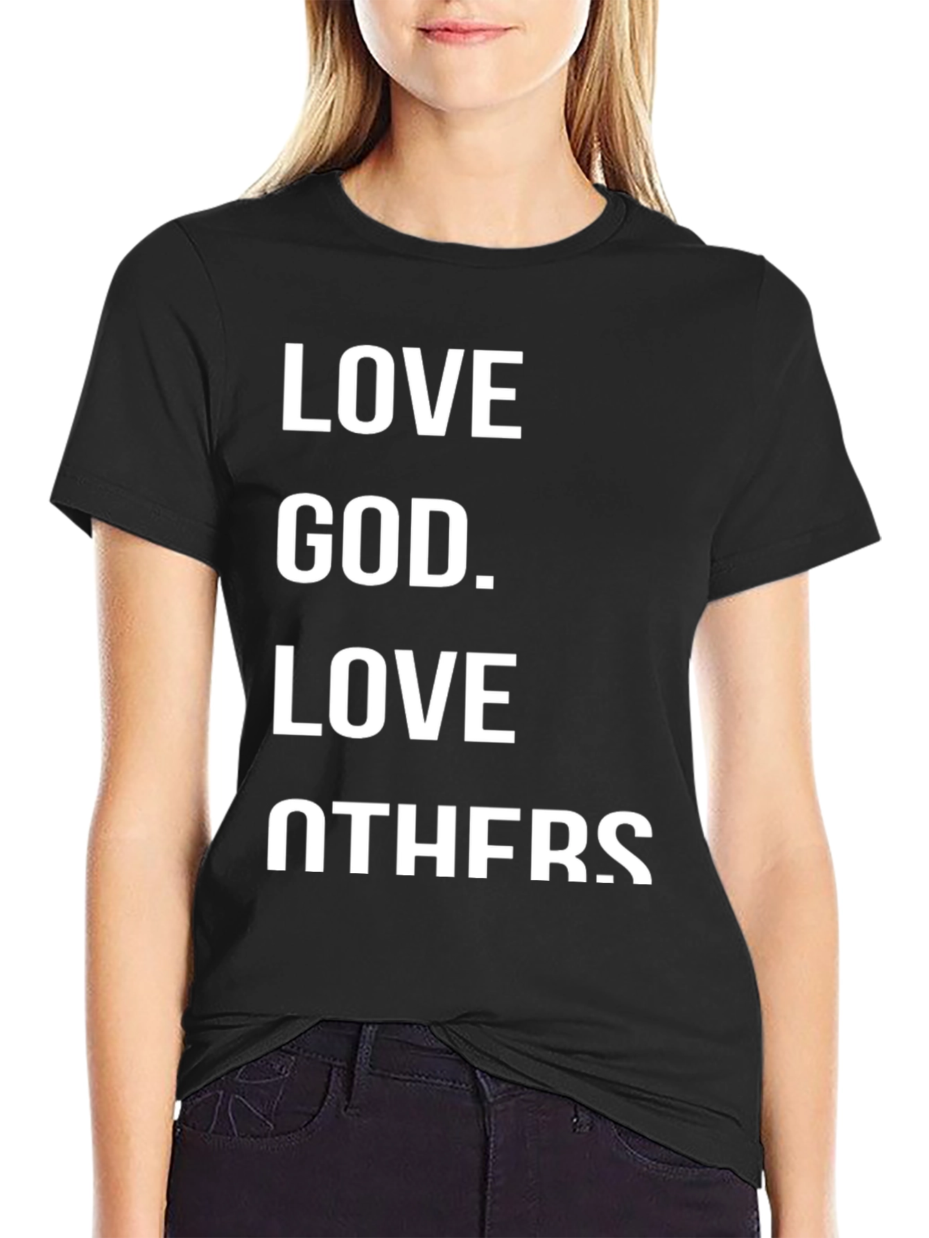 Love God Love Others Graphic T-Shirt
