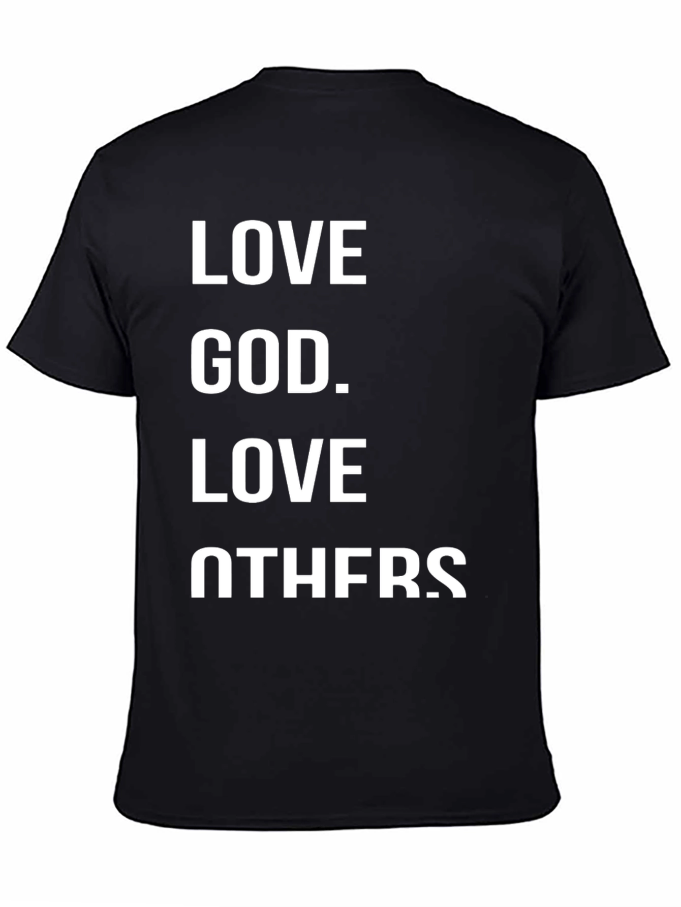 Love God Love Others Graphic T-Shirt