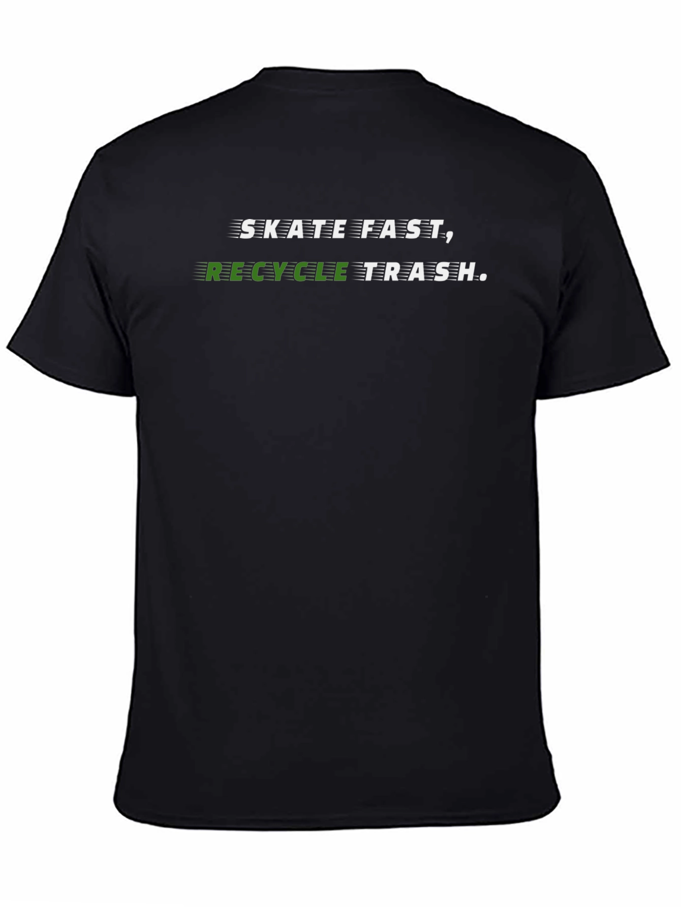 Skate Fast Recycle Trash Graphic Tee