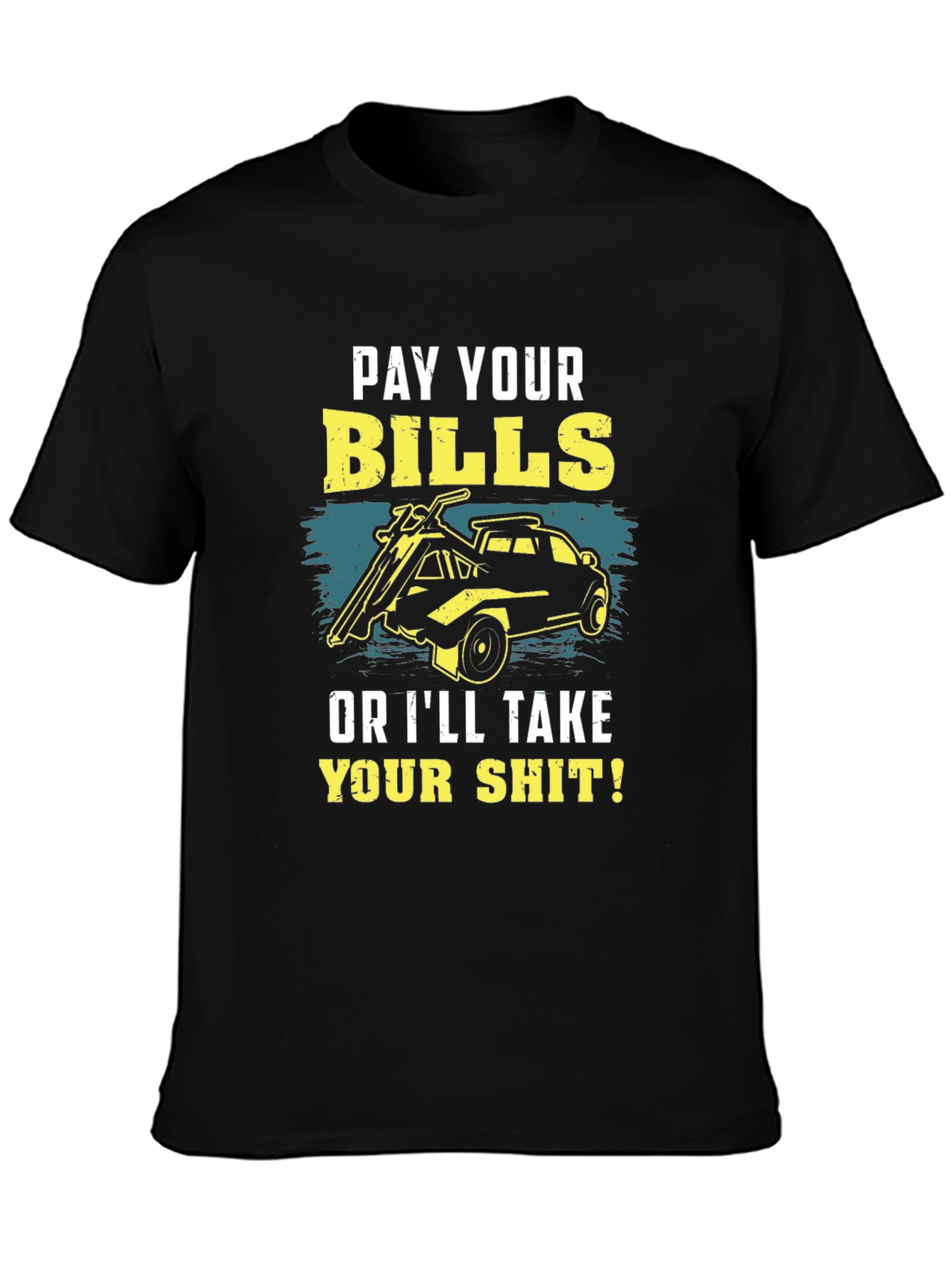 Pay Your Bills Graphic T-Shirt