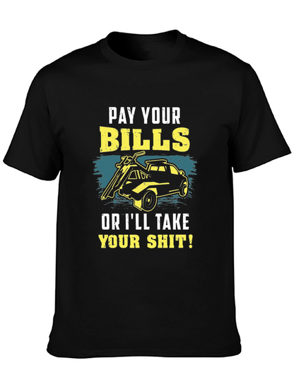 Pay Your Bills Graphic T-Shirt