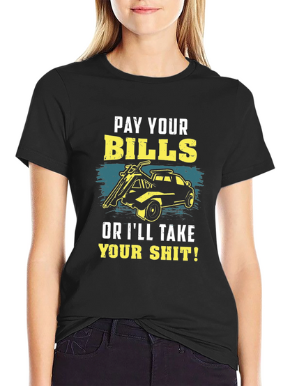 Pay Your Bills Graphic T-Shirt
