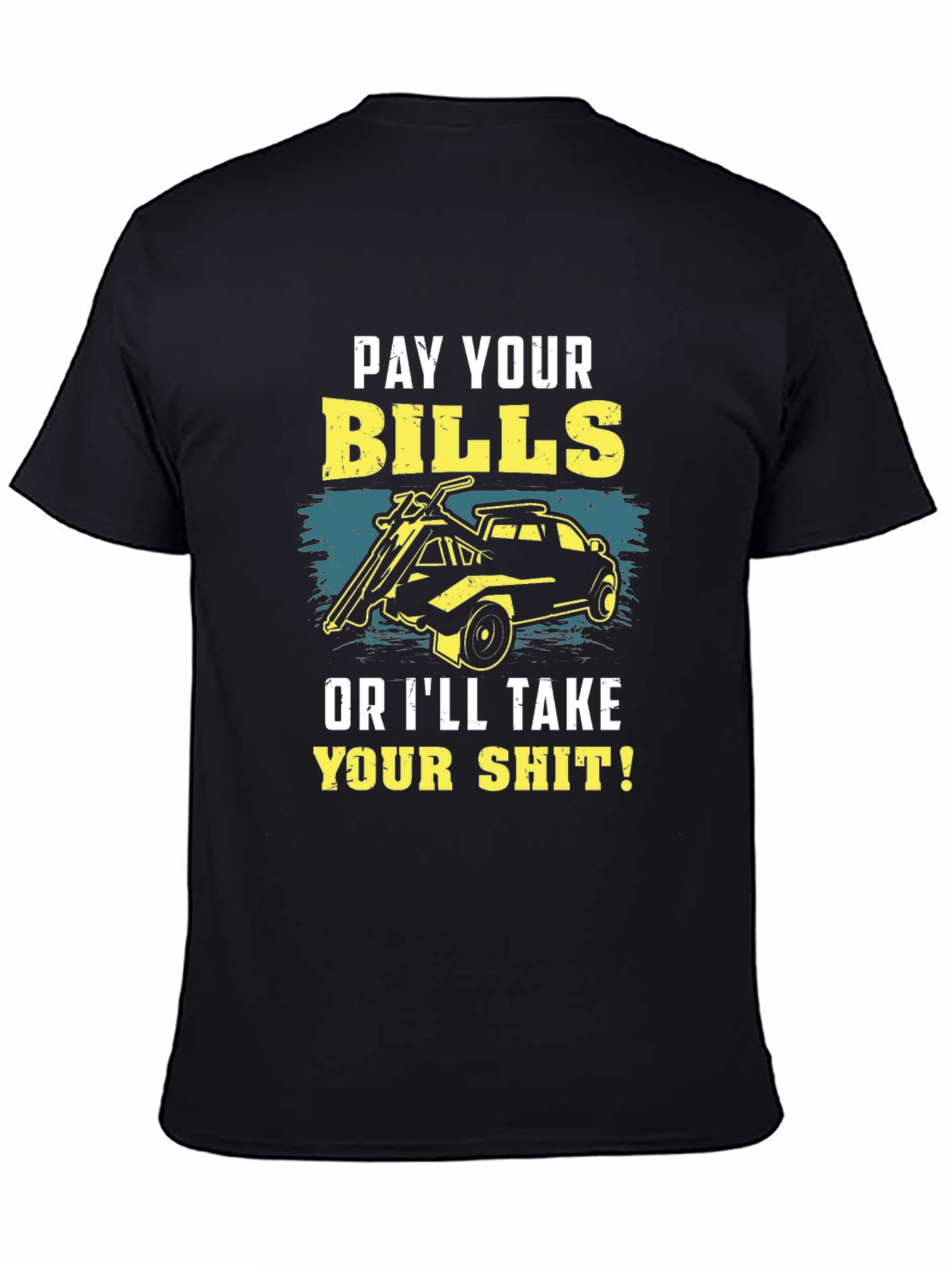 Pay Your Bills Graphic T-Shirt