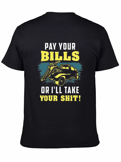Pay Your Bills Graphic T-Shirt