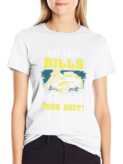 Pay Your Bills Graphic T-Shirt