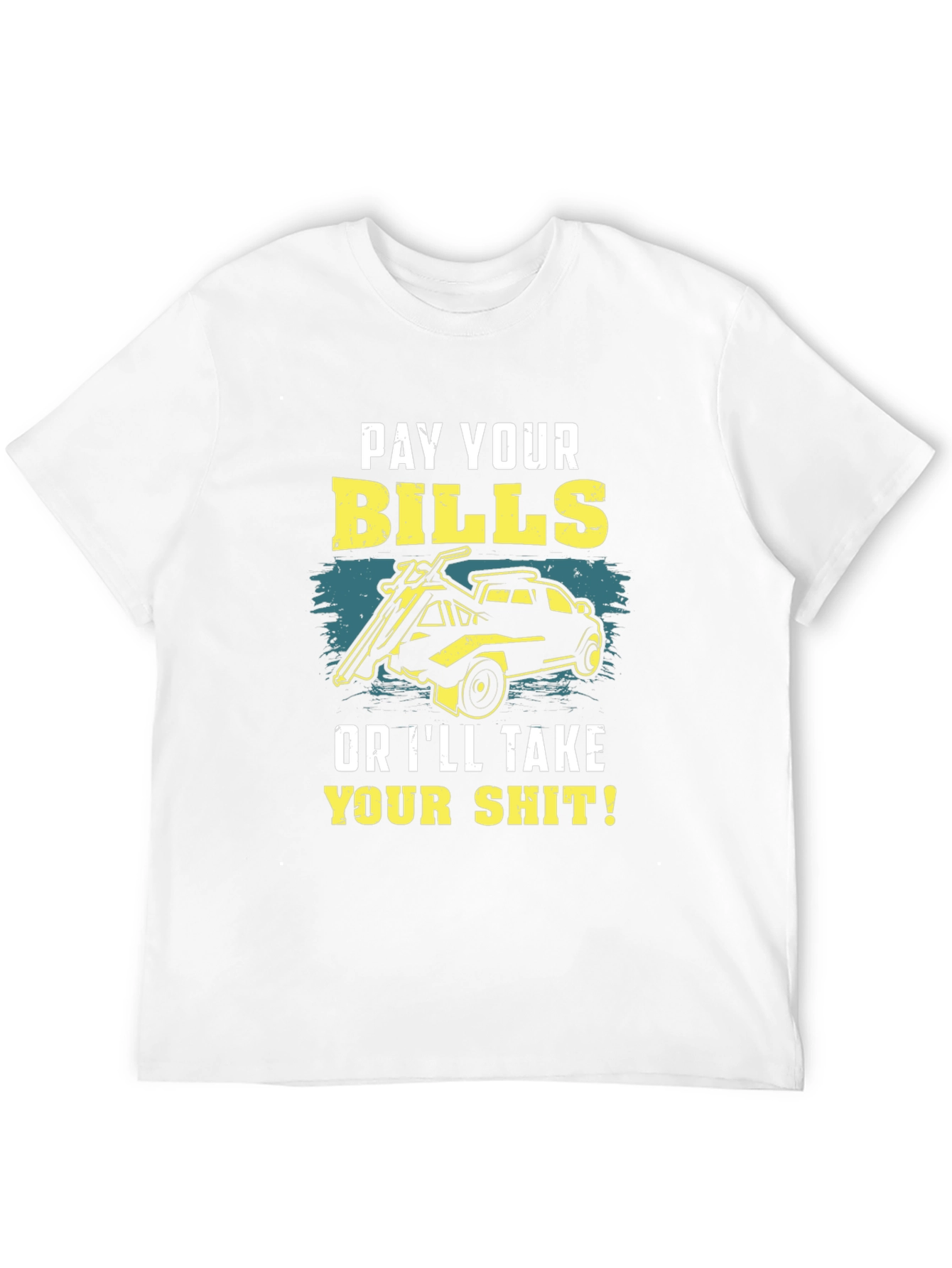 Pay Your Bills Graphic T-Shirt