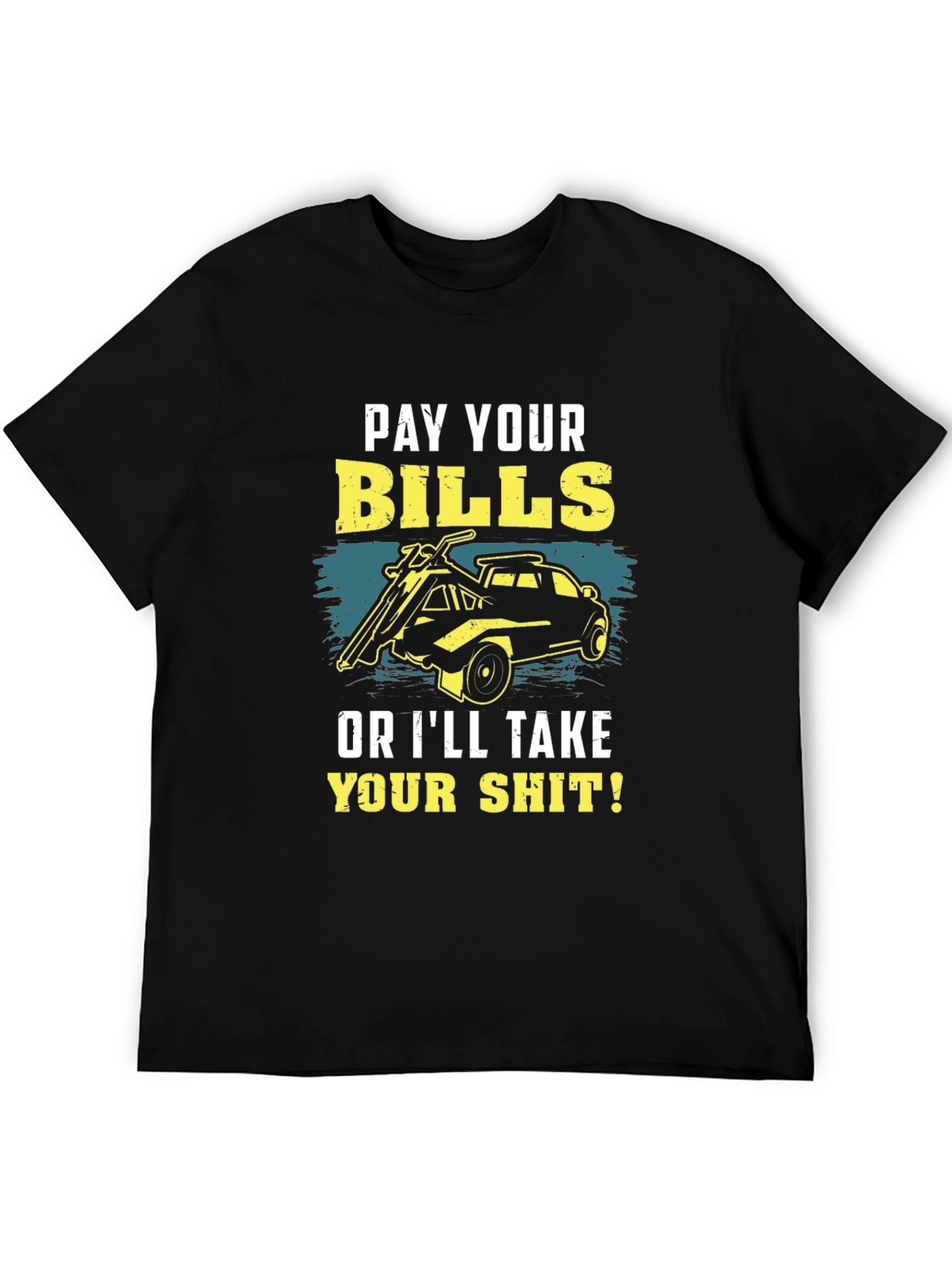 Pay Your Bills Graphic T-Shirt