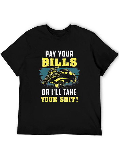 Pay Your Bills Graphic T-Shirt
