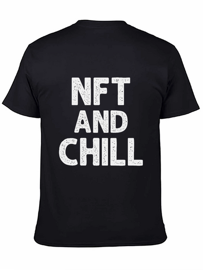 NFT and Chill Graphic T-Shirt