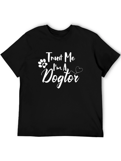 Trust Me Im A Dogtor T-Shirt