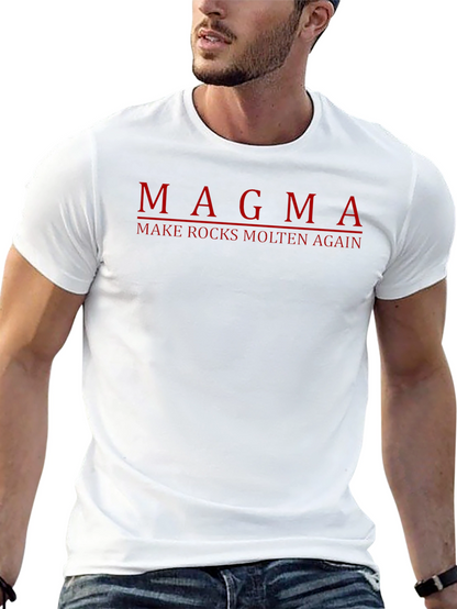 Magma Rocks Molten Again T-Shirt Dark Humor Tee