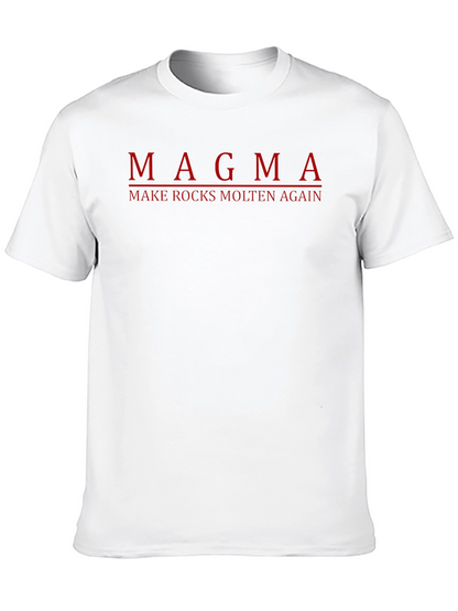 Magma Rocks Molten Again T-Shirt Dark Humor Tee