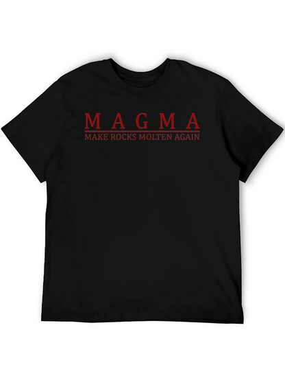 Magma Rocks Molten Again T-Shirt Dark Humor Tee