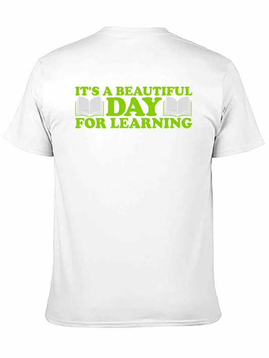 Its a Beautiful Day For Learning Graphic Tee